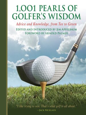 cover image of 1,001 Pearls of Golfers' Wisdom: Advice and Knowledge, from Tee to Green
